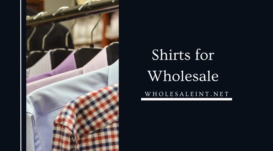 Shirts for Wholesale