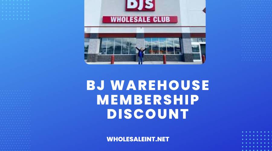 BJ Warehouse Membership Discount