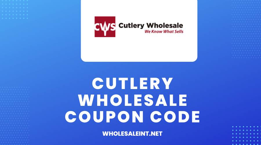 Cutlery Wholesale Coupon Code