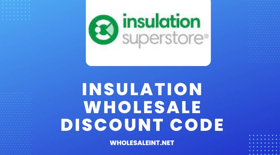 Insulation Wholesale Discount Code