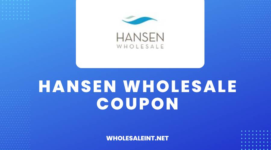 Hansen Wholesale Coupon