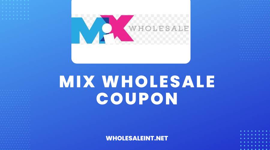 Mix Wholesale Coupon