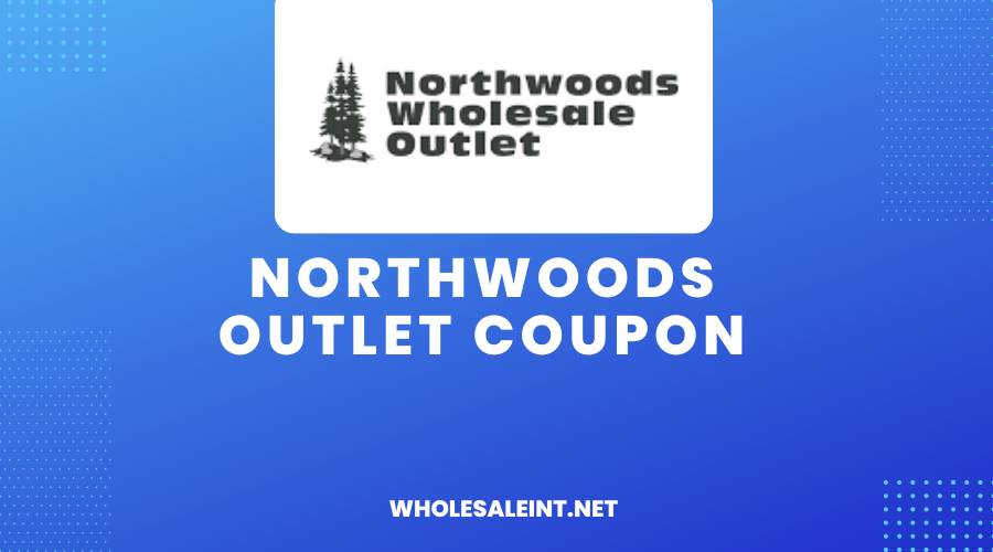 Northwoods Outlet Coupon